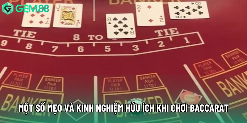 Một số mẹo và kinh nghiệm hữu ích khi chơi Baccarat gem88 Một số mẹo và kinh nghiệm hữu ích khi chơi Baccarat gem88